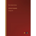 A Mortal Antipathy: in large print