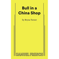 Bull in a China Shop