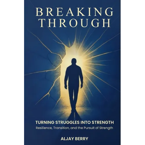Breaking Through: Turning Struggles into Strength