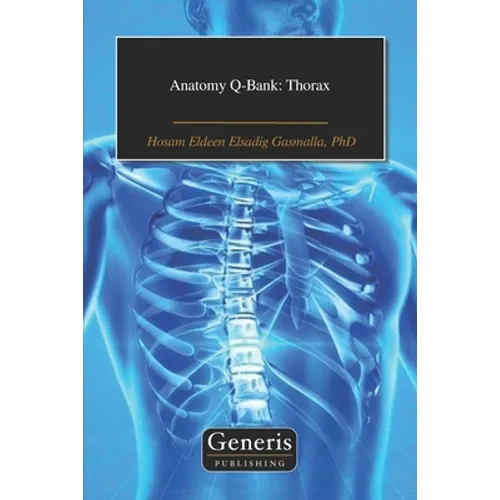 Anatomy Q-Bank: Thorax