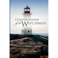Conversations of a Watchman: Prayers to Frame Your Prophetic Destiny