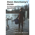 Swan Sanctuary's Guide: To Responsible Swan Stewardship