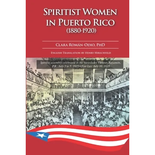 Spiritist Women in Puerto Rico (1880-1920)