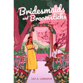 Bridesmaids and Broomsticks