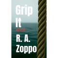 Grip It: A Life Lived All-In