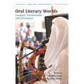 Oral Literary Worlds: Location, Transmission and Circulation