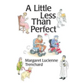 A Little Less than Perfect: Old Age is Not a Serious Condition