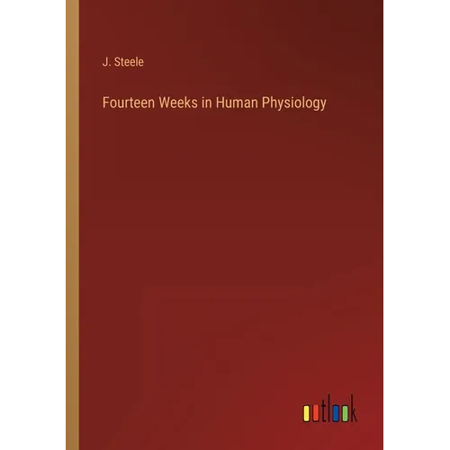 Fourteen Weeks in Human Physiology