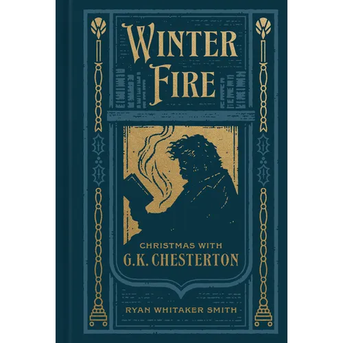 Winter Fire: Christmas with G.K. Chesterton