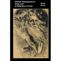 William Shakespeare's King Lear: A Retelling in Prose