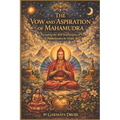 The Vow and Aspiration of Mahamudra: Including the Pith Instructions of Mahamudra by Tilopa