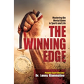 The Winning Edge: Mastering the Mental Game In Sports and Life