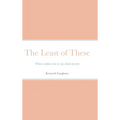 The Least of These: What scripture has to say about poverty