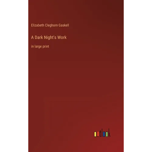 A Dark Night's Work: in large print