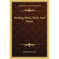Healing Mind, Body And Purse
