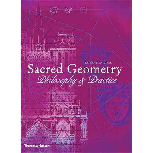 Sacred Geometry: Philosophy and Practice