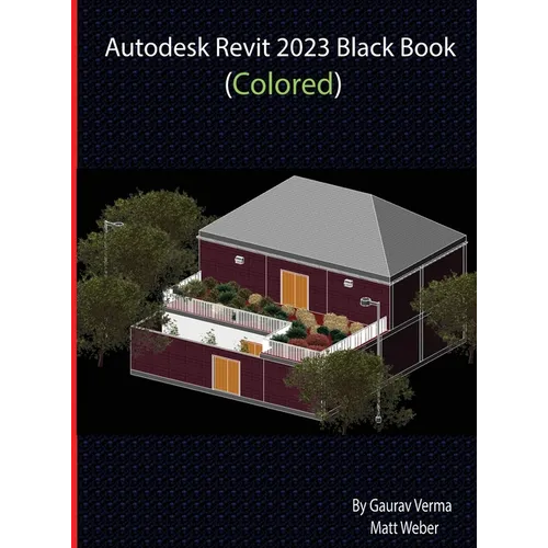Autodesk Revit 2023 Black Book (Colored)