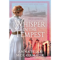 Whisper in the Tempest: A Novel of the Great War