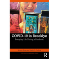 Covid-19 in Brooklyn: Everyday Life During a Pandemic