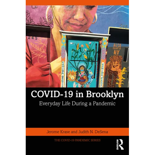 Covid-19 in Brooklyn: Everyday Life During a Pandemic