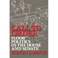 Call to Order: Floor Politics in the House and Senate