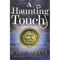 A Haunting Touch: A midlife paranormal mystery