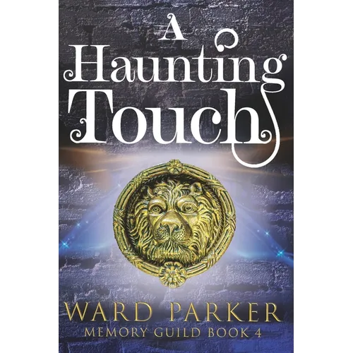 A Haunting Touch: A midlife paranormal mystery