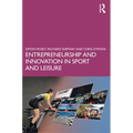 Entrepreneurship and Innovation in Sport and Leisure
