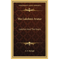 The Lakshmi Avatar: Lakshmi And The Gopis