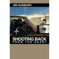 Shooting Back from the Heart