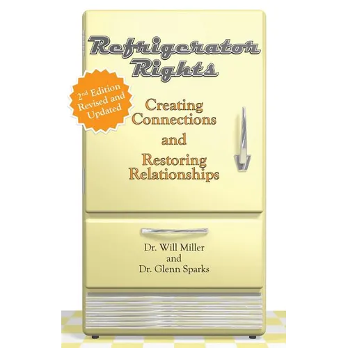 Refrigerator Rights: Creating Connection and Restoring Relationships,2nd edition