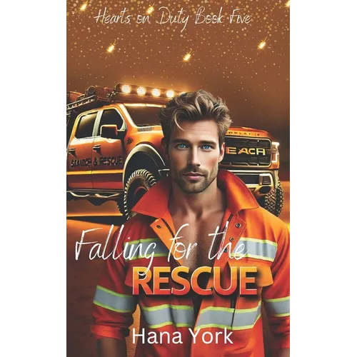 Falling for the Rescue: A Forced Proximity, Search and Rescue Romance Packed with Heat, Heart, and High Stakes