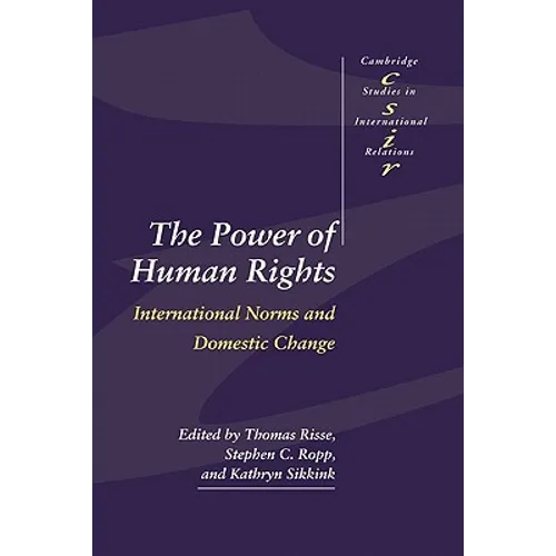 The Power of Human Rights: International Norms and Domestic Change