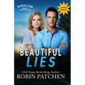 Beautiful Lies: The Beauty in Flight Series in One Beautiful Volume