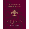 Elaine Swann's Book of Modern Etiquette