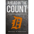 Ahead in the Count: One Baseball Fan's Guide To Career & Life Success