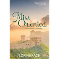 Miss Oriented and the Billionaire