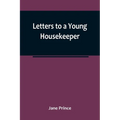 Letters to a Young Housekeeper