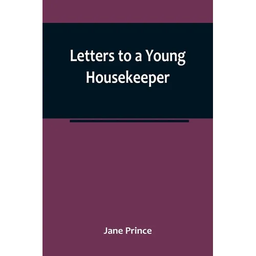 Letters to a Young Housekeeper