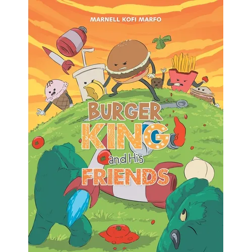 Burger King and His Friends