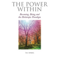The Power Within: Becoming, Being, and the Holotropic Paradigm