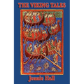 The Viking Tales: Legends of the Norse Heroes and the Viking Age