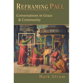 Reframing Paul: Conversations in Grace Community