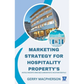 Marketing Strategy for Hospitality Property's