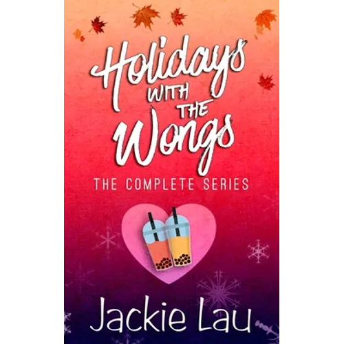 Holidays with the Wongs: The Complete Series