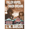 Fallen Hopes, Taken Dreams