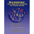 Numbers: The Energy Forces In Your Name: Featuring New Millennium Conversations With Pythagoras (1980 to 2006) Also Numerology for Animals