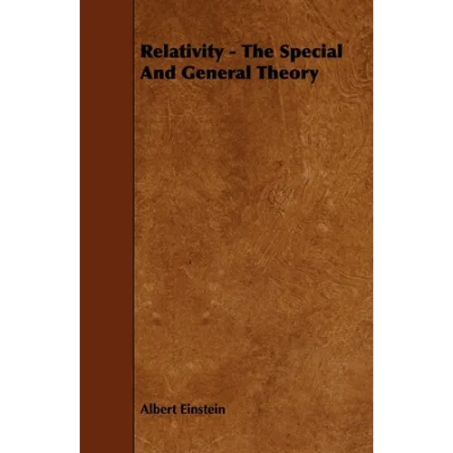 Relativity - The Special and General Theory