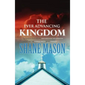 The Ever Advancing Kingdom
