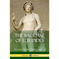 The Bacchae of Euripides